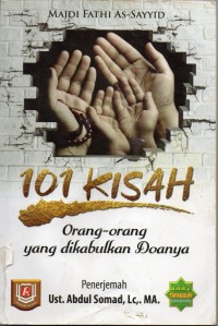 Image of 101 Kisah Orang-orang Yang Dikabulkan Doanya