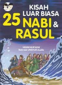 Image of Kisah Luar Biasa 25 Nabi & Rasul