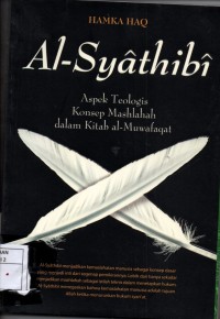 Image of Al-Syathibi : Aspek Teologis Konsep Maslahah Dalam Kitab Al-Muwafaqat