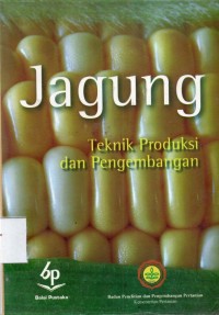 Image of Jagung : Teknik Produksi Dan Pengembangan