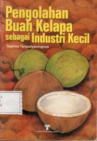 Image of Pengolahan Buah Kelapa Sebagai Industri Kecil