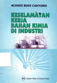 Image of Keselamtan Kerja Bahan Kimia Di Industri