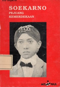 Image of Soekarno Pejuang Kemerdekaan