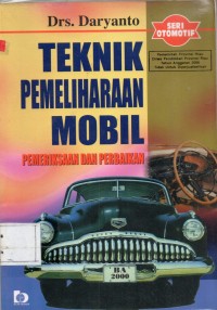 Image of Teknik Pemeliharaan Mobil : Pemeriksaan Dan Perbaikan