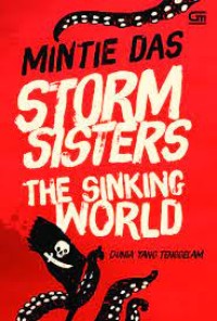 Image of Storm Sisters The Sinking World : Dunia Yang Tenggelam